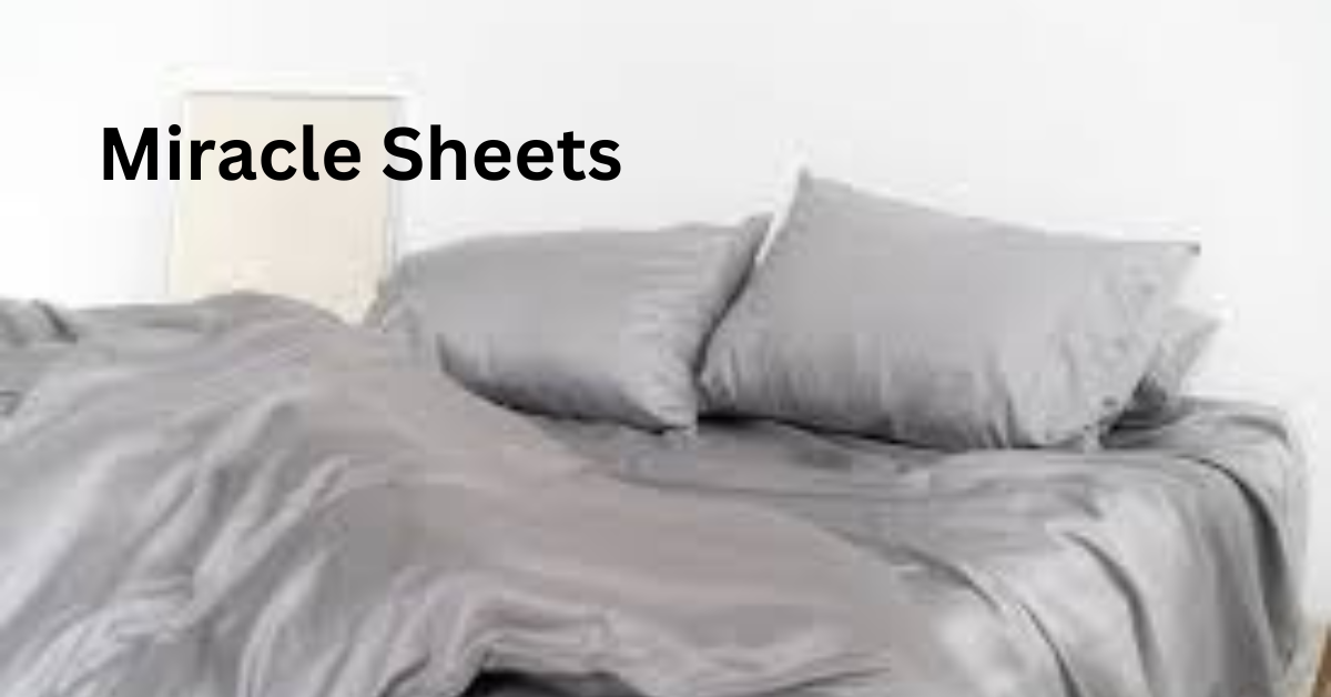 Miracle Sheets