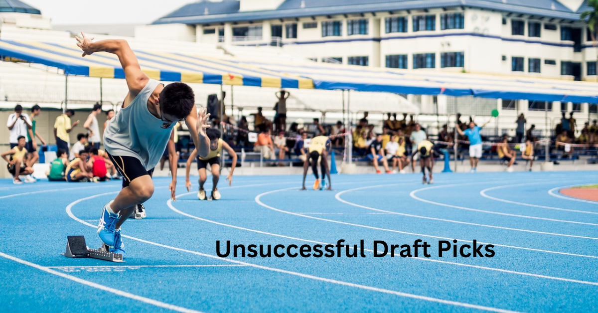 Unsuccessful Draft Picks